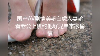 露脸 骚货给我口交 口活真好