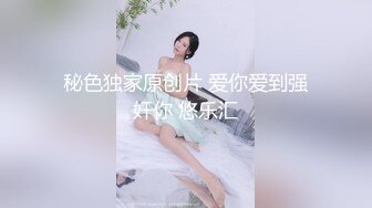 眼镜学生美眉和自己的男友出来开房打炮 裤子都没脱就给男友口交 做爱也超主动的