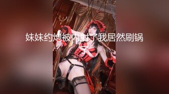 -两个漂亮妹子身体特别柔软 鲍鱼肥美无毛被大吊哥狂插玩双飞