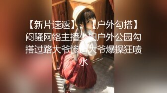 STP25843 女主播白虎大神回归，网红脸妹子，无套肛交，口交啪啪操逼