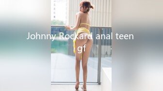 Johnny Rockard anal teen gf