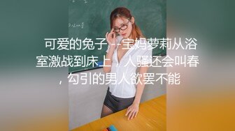 STP21019 性吧传媒出品网红美女小月约黑人rap歌手舔逼王按摩技师上门服务被黑屌爆插内射