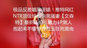 高端外围小姐姐巨乳高颜值女神温柔白嫩配合度高偷拍洗澡