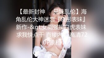 高颜值妹子，模特身材和大叔老男人，床上吸屌锅盖头吸咪咪