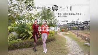 3/2最新 男主老熟人硬不起来妹子只能掰穴道具自慰阴蒂喷水VIP1196