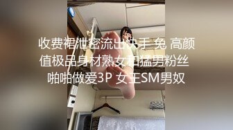 性瘾小狼爆操欠干的肉便器,肉便器被操到屁眼外翻都合不拢了